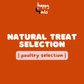 Natural Treat Selection : Poultry